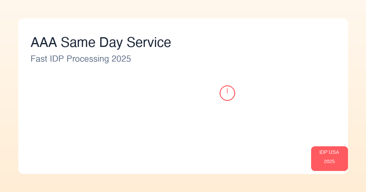 AAA International Driving Permit Same Day - Fast Processing Guide 2025